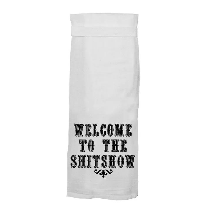 Twisted Wares Dildos Twisted Wares Welcome To The Shitshow Flour Towel